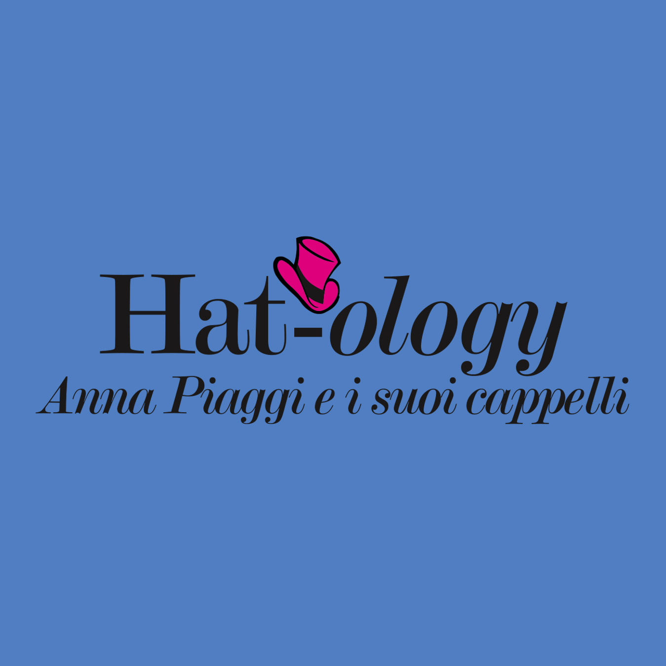 Logo Mostra Hat-ology Anna Piaggi e i suoi cappelli